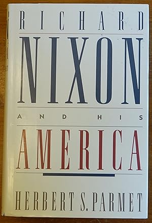 Seller image for Richard Nixon and His America for sale by Faith In Print