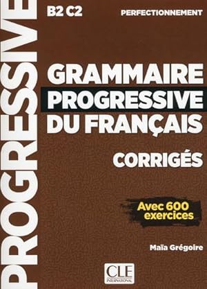 FLE ; grammaire progressive du français ; niveau perfectionnement ; B2 ; C2 (édition 2019)