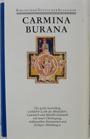 Carmina Burana. Texte und Übersetzungen. Mit den Miniaturen aus der Handschrift und einem Aufsatz...