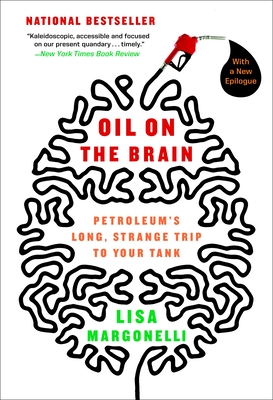 Seller image for Oil on the Brain: Adventures from the Pump to the Pipeline (Paperback or Softback) for sale by BargainBookStores