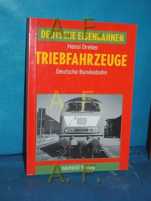 Imagen del vendedor de Deutsche Eisenbahnen: Triebfahrzeuge, Deutsche Bundesbahn a la venta por Antiquarische Fundgrube e.U.