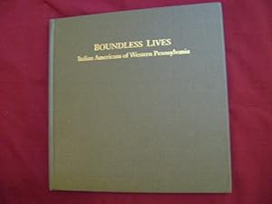 Seller image for Boundless Lives. Italian Americans of Western Pennsylvania. for sale by BookMine