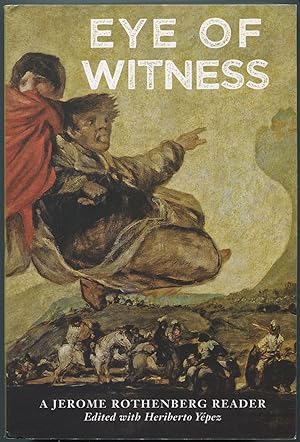 Bild des Verkufers fr Eye of Witness: A Jerome Rothenberg Reader zum Verkauf von Between the Covers-Rare Books, Inc. ABAA