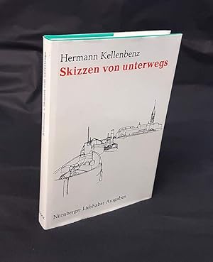 Imagen del vendedor de Skizzen von unterwegs. Mit Zeichnungen des Autors. a la venta por Antiquariat Dennis R. Plummer