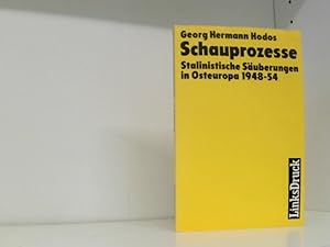 Bild des Verkufers fr Schauprozesse - stalinistische Suberungen in Osteuropa 1948 - 1954. zum Verkauf von Book Broker