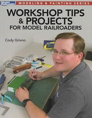 Image du vendeur pour Model Railroader Books: Modeling & Painting Series 'Workshop Tips & Projects for Model Railroaders' mis en vente par Train World Pty Ltd