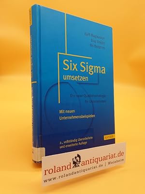 Seller image for Six Sigma umsetzen : die neue Qualittsstrategie fr Unternehmen ; mit neuen Unternehmensbeispielen / Magnusson/Kroslid/Bergman. [bers.: Brita Kroslid und Konrad Faber] for sale by Roland Antiquariat UG haftungsbeschrnkt