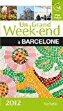 Image du vendeur pour Un Grand Week-end  Barcelone mis en vente par RECYCLIVRE