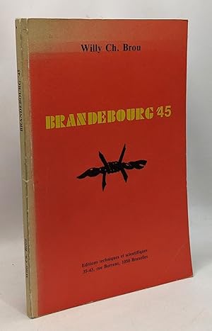 Imagen del vendedor de Brandebourg '45 - un pisode de la libration des camps de prisonniers de guerre au printemps 1945 a la venta por crealivres