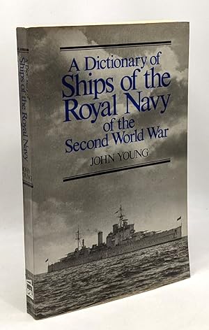 Dictionary of Ships of the Royal Navy of the Second World War