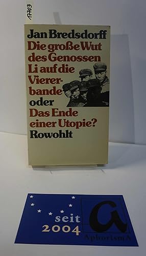 Image du vendeur pour Die groe Wut des Genossen Li auf die Viererbande oder Das Ende einer Utopie?. mis en vente par AphorismA gGmbH