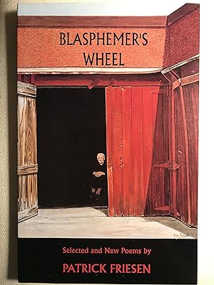 Blasphemer's Wheel: Selected and New Poems