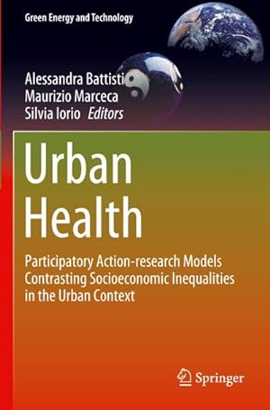 Bild des Verkufers fr Urban Health : Participatory Action-research Models Contrasting Socioeconomic Inequalities in the Urban Context zum Verkauf von AHA-BUCH GmbH