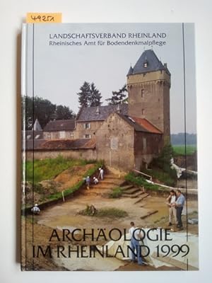 Archäologie im Rheinland 1999 Harald Koschik Gerhard Bauchhenss Landschaftsverband Rheinland - Rh...