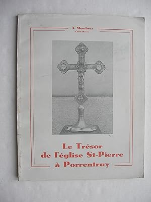Imagen del vendedor de Le trsor de l'glise St-Pierre  Porrentruy a la venta por La Bouquinerie des Antres