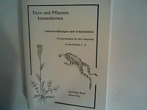 Seller image for Tiere und Pflanzen kennenlernen: Lehrererzhlungen und Arbeitsbltter for sale by ANTIQUARIAT FRDEBUCH Inh.Michael Simon