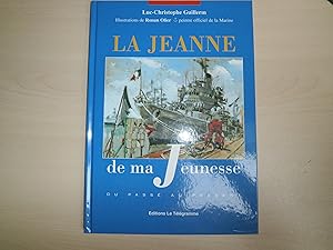 Bild des Verkufers fr LA JEANNE DE MA JEUNESSE (HORS CATALOGUE - HISTOIRE) (French Edition) zum Verkauf von Le temps retrouv