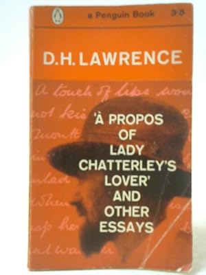 Seller image for A Propos of Lady Chatterley's Lover and Other Essays for sale by World of Rare Books