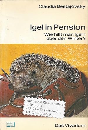 Seller image for Igel in Pension - Wie hilft man Igeln ber den Winter ? for sale by Klaus Kreitling