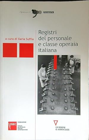 Bild des Verkufers fr Registri del personale e classe operaia italiana zum Verkauf von Librodifaccia