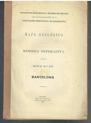 Barcelona. Mapa Geológico de España. Memoria explicativa de la Hoja nº 421.