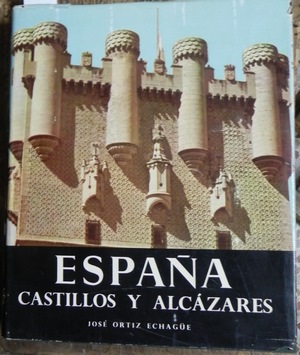 Imagen del vendedor de Espaa, Castillos y Alczares con 396 lminas en huecograbado y 16 planchas en color por Jose Ortiz Echage. 3 edicin 1960 a la venta por Libreria Sanchez