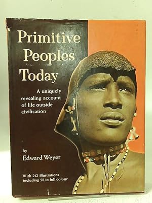 Seller image for Primitive Peoples Today for sale by World of Rare Books