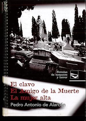 Imagen del vendedor de EL CLAVO EL AMIGO DE LA MUERTE LA MUJER ALTA a la venta por Papel y Letras