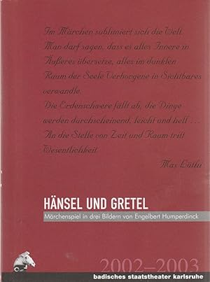 Bild des Verkufers fr Programmheft Engelbert Humperdinck HNSEL UND GRETEL Premiere 14. Juni 2003 Wiederaufnahme 15. November 2009 zum Verkauf von Programmhefte24 Schauspiel und Musiktheater der letzten 150 Jahre