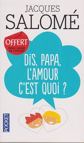 Seller image for Dis, papa, l'amour c'est quoi? for sale by books-livres11.com