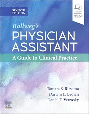 Seller image for Ballweg's Physician Assistant : A Guide to Clinical Practice for sale by GreatBookPricesUK