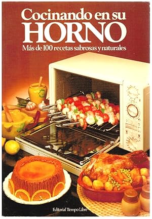 Imagen del vendedor de Cocinando en su horno. Ms de 100 recetas sabrosas y naturalesq a la venta por Librera Dilogo