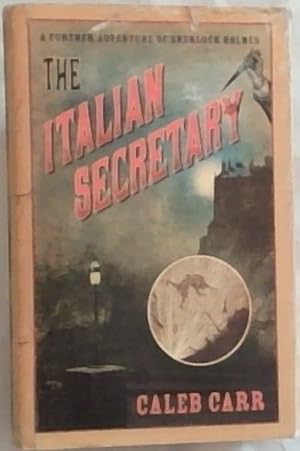 Seller image for The Italian Secretary : A Further Adventure of Sherlock Holmes for sale by Chapter 1