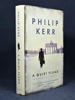 A Quiet Flame (Bernie Gunther) *First Edition, 1st printing*