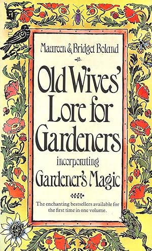 Image du vendeur pour Old Wives' Lore for Gardeners mis en vente par M Godding Books Ltd