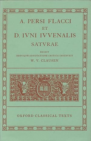 A. Persi Flacci et D. Ivni Ivvenalis satvrae. Edidit brevique adnotatione critica instruxit W. V....