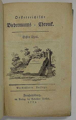 Oesterreichische Biedermanns-Chronik. Ein Gegenstück zum Fantasten- und Prediger-Almanach. Erster...