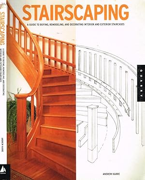 Imagen del vendedor de Stairscaping A guide to buying, remodeling and decorating interior and exterior staircases a la venta por Biblioteca di Babele
