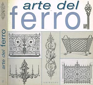 Bild des Verkufers fr Arte del ferro zum Verkauf von Biblioteca di Babele