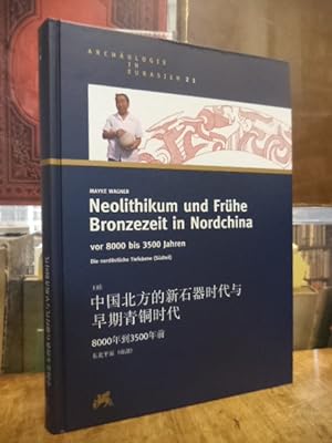 Neolithikum und frühe Bronzezeit in Nordchina vor 8000 bis 3500 Jahren - Die nordöstliche Tiefebe...
