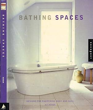 Seller image for Bathing Spaces Designs for pampering body and soul for sale by Biblioteca di Babele