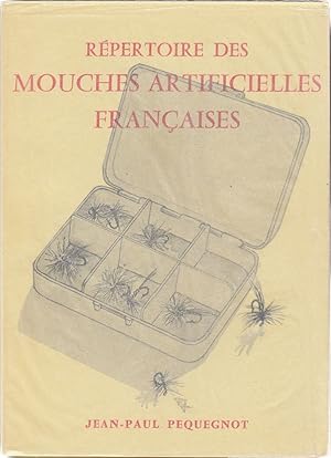 Imagen del vendedor de REPERTOIRE DES MOUCHES ARTIFICIELLES FRANCAISES. By Jean-Paul Pequegnot. a la venta por Coch-y-Bonddu Books Ltd