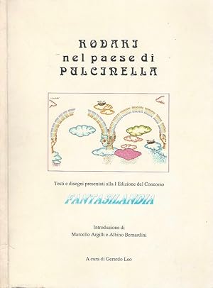 Bild des Verkufers fr Rodari nel paese di Pulcinella Testi e disegni presentati alla I Edizione del Concorso Fantasilandia zum Verkauf von Biblioteca di Babele