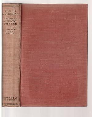 Imagen del vendedor de FLYING DUTCHMAN: The life of Anthony Fokker a la venta por Chaucer Bookshop ABA ILAB