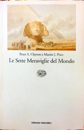 Image du vendeur pour Le Sette Meraviglie del Mondo. mis en vente par Libreria La Fenice di Pietro Freggio