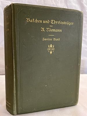 Bakchen und Thyrsosträger: Roman. Nur 2.Band. Grenzbotensammlung. Erste Reihe, Band 8 - 9.