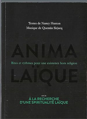 Anima Laïque : Rites Et Rythmes Por Une Existence Hors Religion.