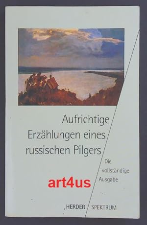 Bild des Verkäufers für Aufrichtige Erzählungen eines russischen Pilgers. Herder-Spektrum ; Bd. 4156 zum Verkauf von art4us - Antiquariat