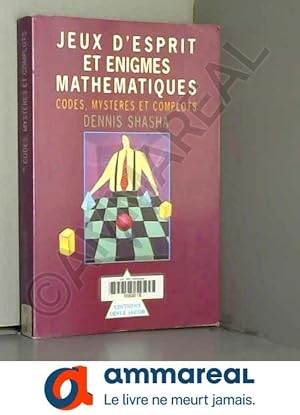 Bild des Verkufers fr Jeux d'esprit et enigmes mathmatiques, tome II : Codes, mystres et complots zum Verkauf von Ammareal