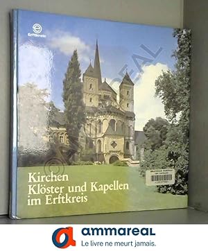 Seller image for Kirchen, Klster und Kapellen im Erftkreis for sale by Ammareal